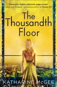 THE THOUSANDTH FLOOR | 9780008179977 | KATHARINE MCGEE