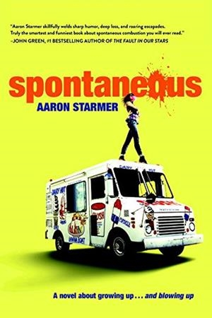 SPONTANEOUS | 9780399538667 | AARON STARMER