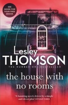 THE HOUSE WITH NO ROOMS | 9781784972233 | LESLEY THOMSON