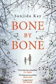 BONE BY BONE | 9781782396895 | SANJIDA KAY