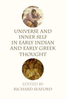 UNIVERSE AND INNER SELF IN EARLY | 9781474410991 | RICHARD SEAFORD