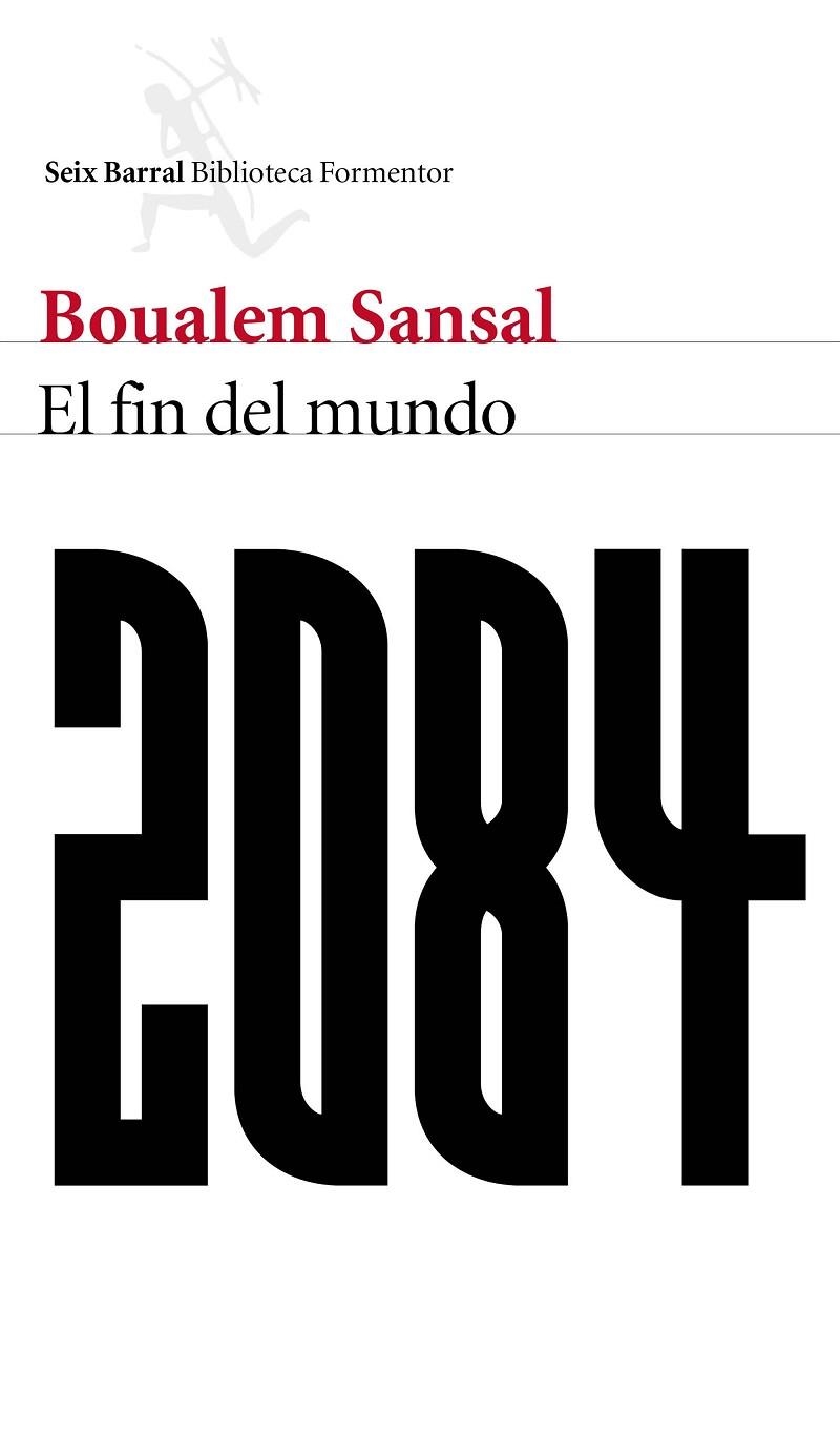2084. EL FIN DEL MUNDO | 9788432229480 | Sansal, Boualem