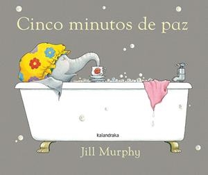 CINCO MINUTOS DE PAZ | 9788484642411 | Murphy, Jill