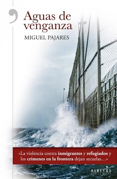 AGUAS DE VENGANZA | 9788416328727 | Pajares Alonso, Miguel