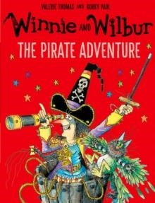 WINNIE AND WILBUR: THE PIRATE ADVENTURE | 9780192748188 | VALERIE THOMAS AND KORKY PAUL