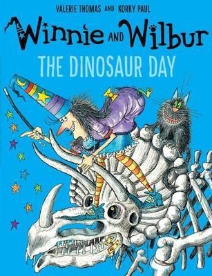 WINNIE AND WILBUR: THE DINOSAUR DAY | 9780192748195 | VALERIE THOMAS AND KORKY PAUL