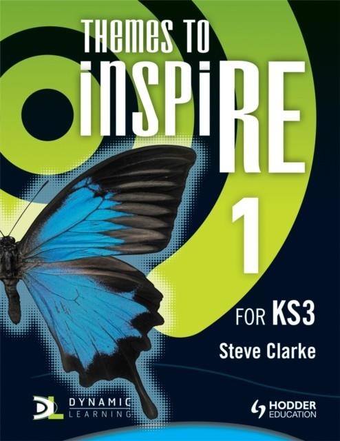 THEMES TO INSPIRE FOR KS3 PUPIL'S BOOK 1 | 9781444122053 | STEVE CLARKE