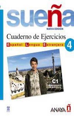 SUEÑA 4 NIVEL SUPERIOR EJERCICIOS C1 | 9788466763721 | ANA BLANCO CANALES/M.ºC. FERNANDEZ LOPEZ