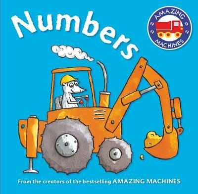 AMAZING MACHINES FIRST CONCEPTS:NUMBERS | 9780753439937 | TONY MITTON