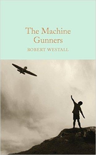 THE MACHINE GUNNERS | 9781909621527 | ROBERT WESTALL