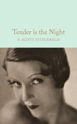 TENDER IS THE NIGHT | 9781509826377 | F SCOTT FITZGERALD