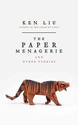 PAPER MENAGERIE, THE | 9781784975692 | KEN LIU