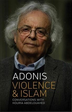 VIOLENCE AND ISLAM: CONVERSATIONS | 9781509511907 | ADONIS