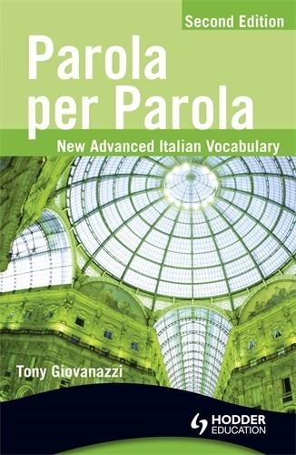 PAROLA PER PAROLA SECOND EDITION | 9781444110029 | TONY GIOVANAZZI