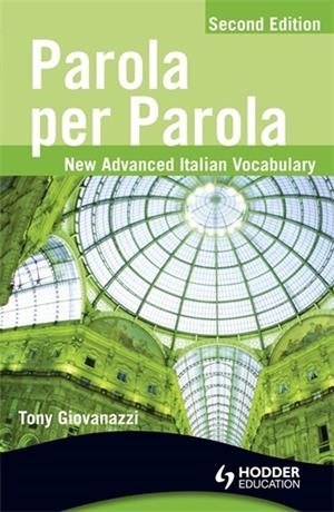 PAROLA PER PAROLA SECOND EDITION | 9781444110029 | TONY GIOVANAZZI