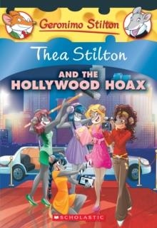 THEA STILTON AND THE HOLLYWOOD HOAX | 9780545872423 | THEA STILTON