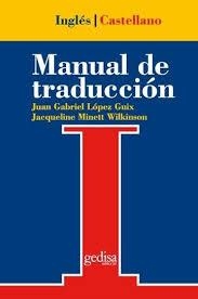 MANUAL DE TRADUCCION INGLES-CASTELLANO | 9788474325522 | LÓPEZ GUIX, JUAN GABRIEL