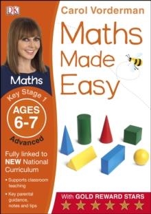 MATHS MADE EASY AGES 6-7 KEY STAGE 1 ADVANCED | 9781409344773 | CAROL VORDERMAN