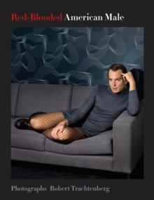 RED-BLOODED AMERICAN MALE | 9781607749660 | ROBERT TRACHTENBERG