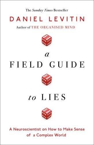 A FIELD GUIDE TO LIES AND STATISTICS | 9780241240007 | DANIEL LEVITIN