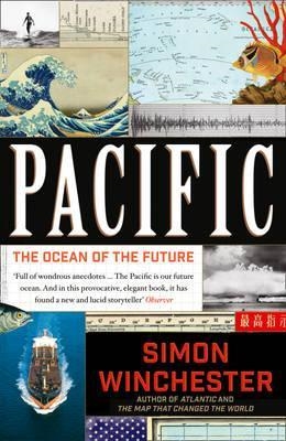 PACIFIC: THE OCEAN OF THE FUTURE | 9780007550777 | SIMON WINCHESTER