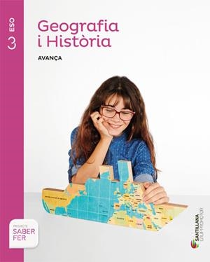 GEOGRAFIA I HISTORIA SERIE AVANÇA 3 ESO SABER FER | 9788490472132 | VARIOS AUTORES