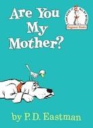 ARE YOU MY MOTHER? | 9780394800189 | P D EASTMAN
