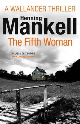 THE FIFTH WOMAN | 9780099571742 | HENNING MANKELL