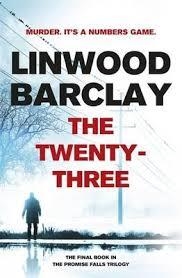 TWENTY-THREE, THE | 9781409146520 | LINWOOD BARCLAY