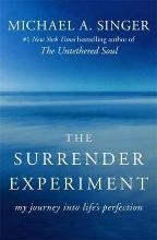SURRENDER EXPERIMENT | 9781473621503 | MICHAEL A. SINGER