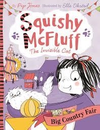 SQUISHY MCFLUFF 06: THE BIG COUNTRY FAIR | 9780571320707 | PIP JONES