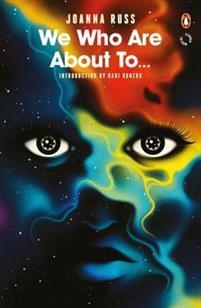 WE WHO ARE ABOUT TO | 9780241253748 | JOANNA RUSS