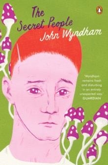 THE SECRET PEOPLE | 9780241977019 | JOHN WYNDHAM
