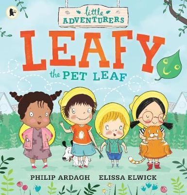 LEAFY THE PET LEAF | 9781406364354 | PHILIP ARDAGH