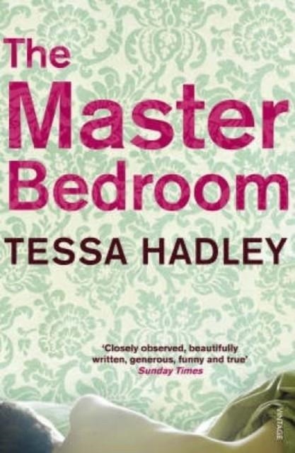 THE MASTER BEDROOM | 9780099499268 | TESSA HADLEY