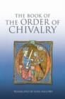 THE BOOK OF THE ORDER OF CHIVALRY | 9781843838494 | RAMON LLULL