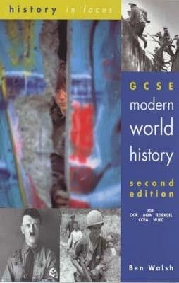 GCSE MODERN WORLD HISTORY, SECOND EDITION STUDENT BOOK | 9780719577130 | BEN WALSH