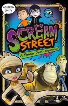 SCREAM STREET: A SNEER DEATH EXPERIENCE | 9781406367850 | TOMMY DONBAVAND