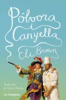 POLVORA I CANYELLA | 9788416863105 | Brown, Eli