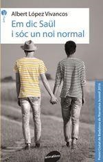EM DIC SAÜL I SÓC UN NOI NORMAL | 9788416844142 | LOPEZ VIVANCOS, ALBERT