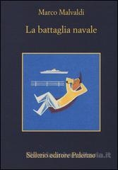 LA BATTAGLIA NAVALE | 9788838934865 | MARCO MALVALDI