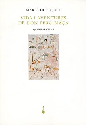 VIDA I AVENTURES DE DON PERO MA?A | 9788485704576 | de Riquer Morera, Martí