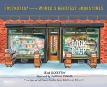 FOOTNOTES FROM THE WORLD'S GREATEST BOOKSTORES | 9780553459272 | BOB ECKSTEIN
