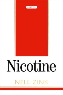 NICOTINE | 9780008179199 | NELL ZINK