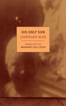 HIS ONLY SON | 9781681370187 | LEOPOLDO ALAS