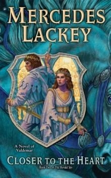 CLOSER TO THE HEART | 9780756411299 | MERCEDES LACKEY