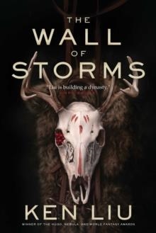 WALL OF STORMS | 9781481485210 | KEN LIU