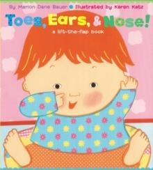TOES, EARS AND NOSE! | 9780689847127 | MARION DANE BAUER