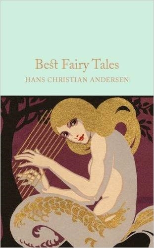 BEST FAIRY TALES BY HANS CHRISTIAN ANDERSEN | 9781509826650 | HANS CHRISTIAN ANDERSEN