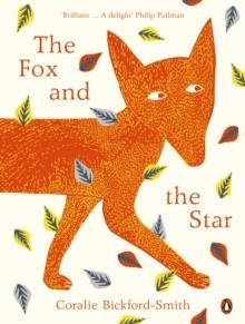 THE FOX AND THE STAR | 9780141978895 | CORALIE BICKFORD-SMITH